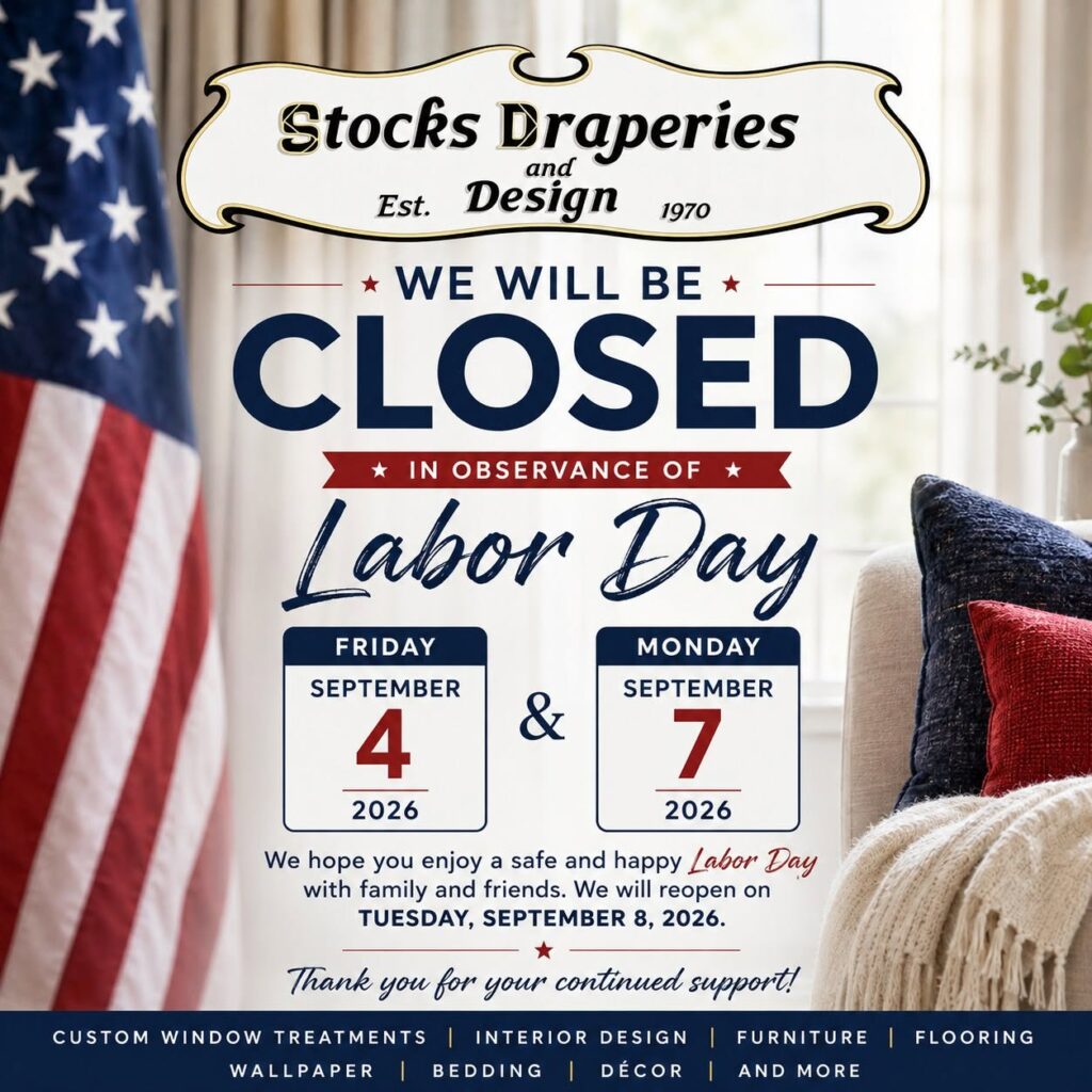 Stocks Draperies Labor Day Hours